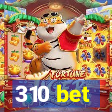 310 bet